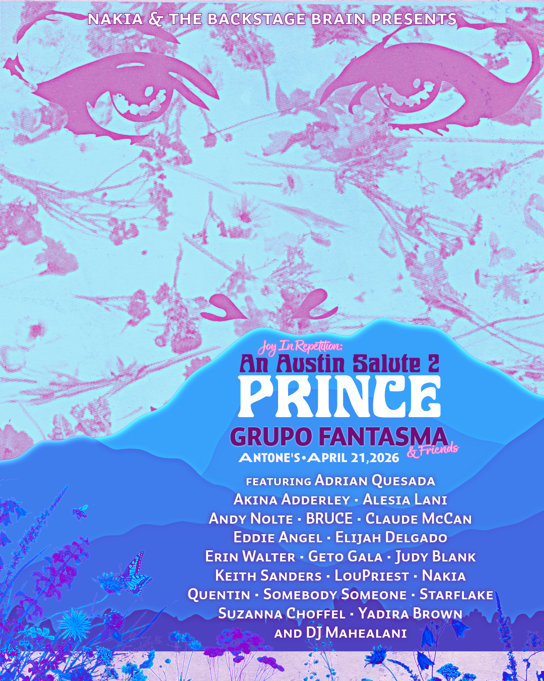 Nakia & The Backstage Brain Present: Joy In Repetition—An Austin Salute 2 Prince with Grupo Fantasma & Special Guests